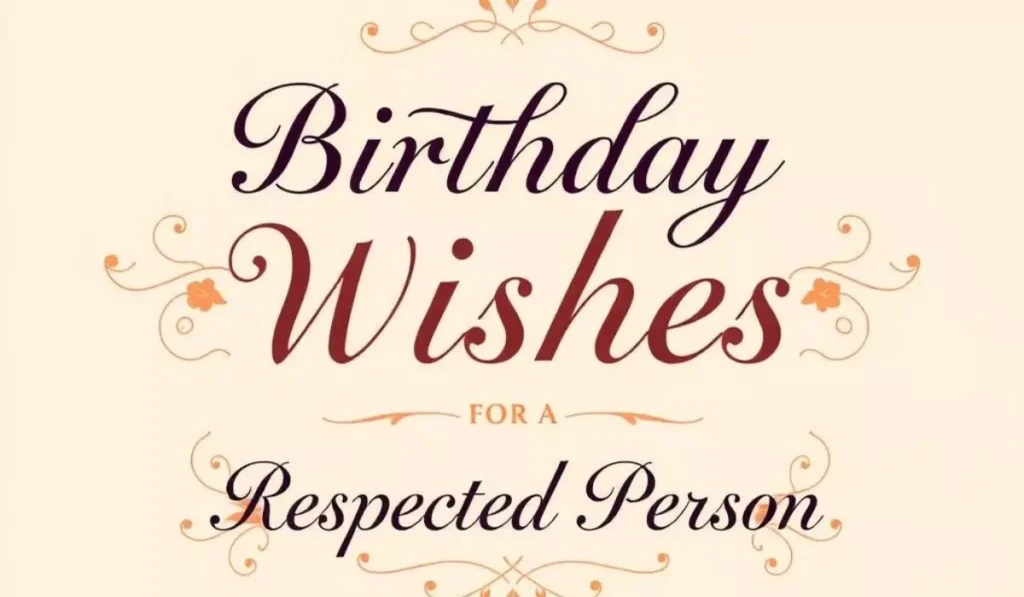 Birthday Wishes for Respected Person