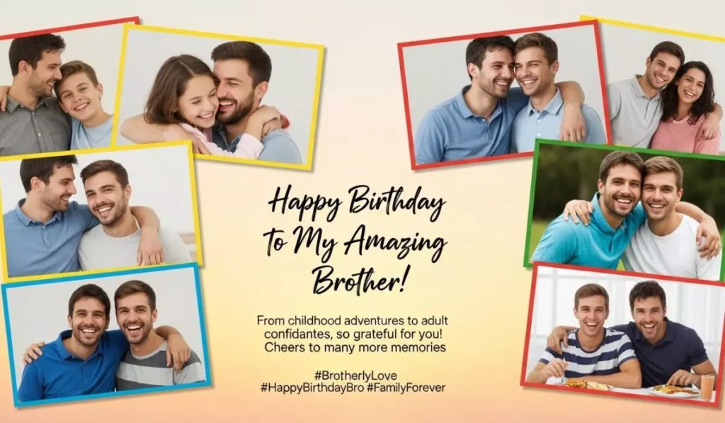 Instagram Captions for Brother's Birthday