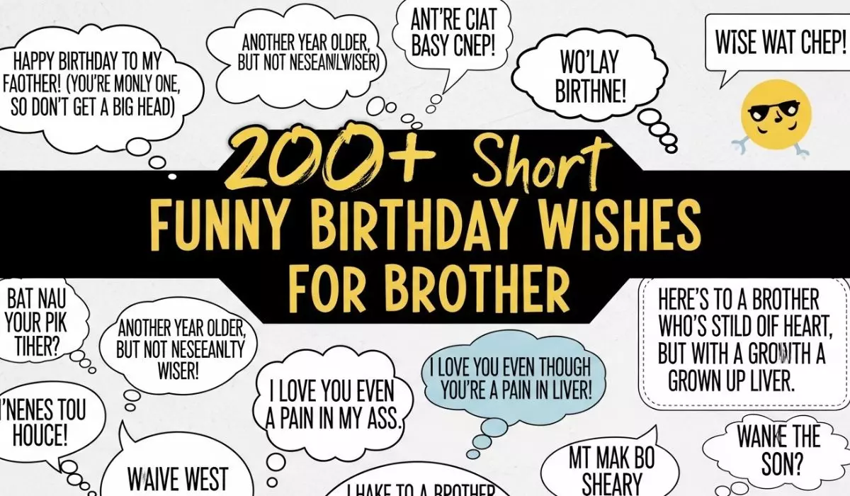200+ Short Funny Birthday Wishes for Brother (Hilarious, Cheeky and One-Liners)